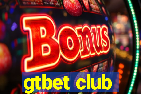 gtbet club